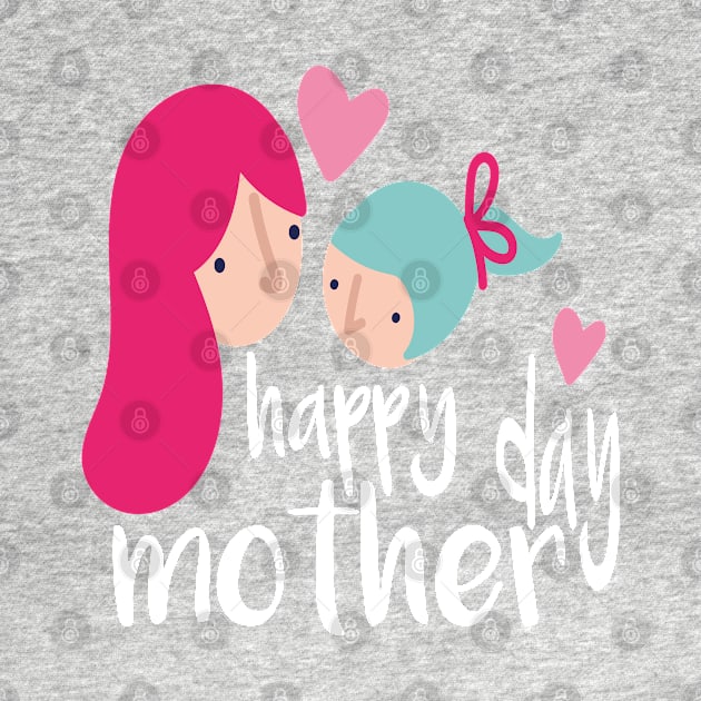 happy mother day by designnas2